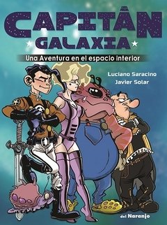 Capitan Galaxia - Luciano Saracino / Javier Solar (Ilustraciones)