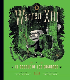 Warren XIII y el bosque de los susurros - Tania Del Río