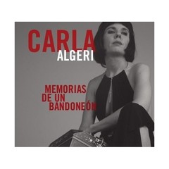 Carla Algeri - Memorias de un bandoneón ( 2 CDs )