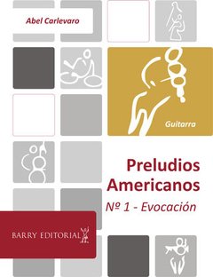 Abel Carlevaro - Preludios Americanos N° 1 - Evocación - Partitura (guitarra)