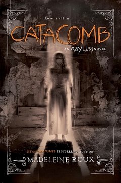 Catacomb - Madeleine Roux - Libro
