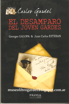 El desamparo del joven Gardés - Georges Galopa & Juan Carlos Esteban - Libro