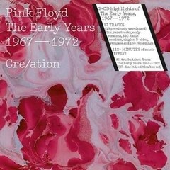 Pink Floyd - The Early Years 1967 - 1972 - Cre/ation - 2 CDs