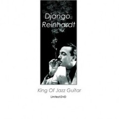 Django Reinhardt - King of Jazz Guitar - DVD