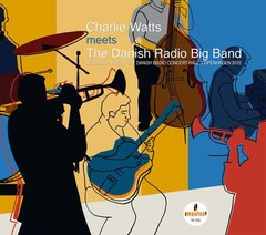 Charlie Watts meets The Danish Radio Big Band - CD