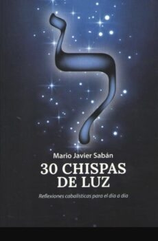 30 Chispas de Luz - Mario Javier Sabán