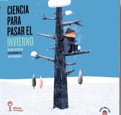 Ciencia para pasar el invierno - Valeria Edelztein - Libro
