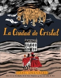La ciudad de cristal -  Isabel Greenberg - Libro