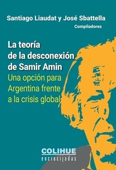 La teoría de la desconexión de Samir Amin - Libro