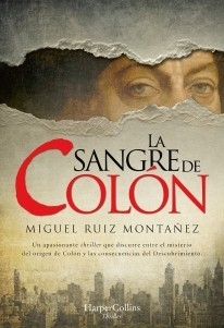 La sangre de Colón - Miguel Ruíz Montañez - Libro