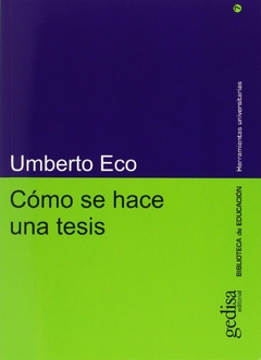 Cómo se hace una tésis - Umberto Eco