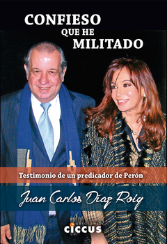 Confieso que he militado - Juan Carlos Díaz Roig - Libro