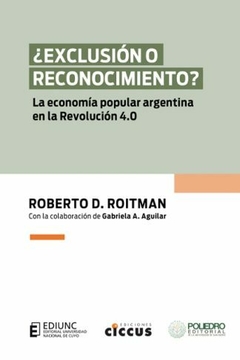 ¿Exclusión o reconocimiento? - Roberto D. Roitman