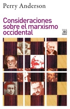 Consideraciones sobre el marxismo occidental - Perry Anderson