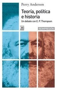 Teoría política e historia - Perry Anderson - Libro