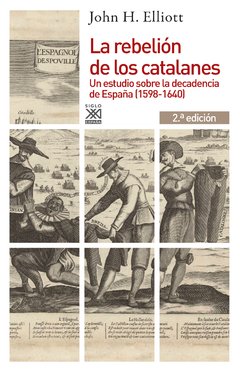 La rebelión de los catalanes - John H. Elliot - Libro