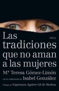 Las tradiciones que no aman a las mujeres - M.ª Teresa Gómez-Limón / Isabel G. González - Libro