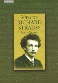 Vida de Richard Strauss - Bryan Gilliam - Libro