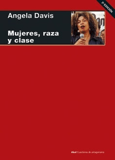 Mujeres, raza y clase - Angela Davis - Libro