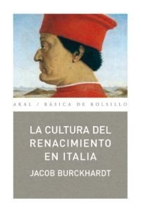 La cultura del Renacimiento en Italia - Jacob Burckhardt - Libro