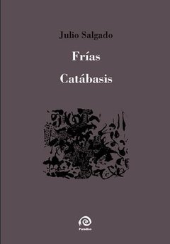 Frias Catabasis - Julio Salgado - Libro