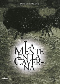 La mente en la caverna - David Lewis-Williams - Libro