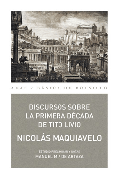 Discursos sobre la primera década de Tito Livio - Nicolás Maquiavelo - Libro