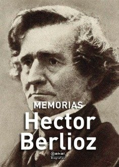 Memorias - Hector Berlioz - Libro