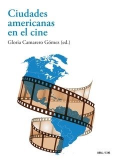 Ciudades americanas del cine - Gloria Camarero Gómez - Libro