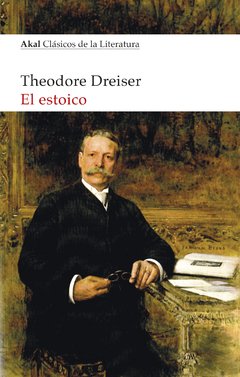 El estoico - Theodore Dreiser - Libro