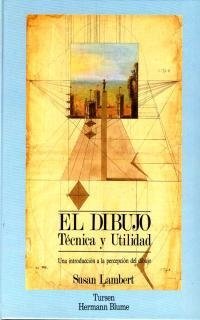 El dibujo - Técnica y utilidad - Susan Lambert - Libro