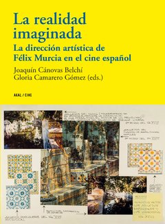 La realidad imaginada - Gloria Camarero Gómez / Joaquín Cánovas Belchi - Libro
