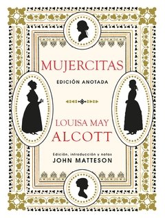 Mujercitas - Edición Anotada - Louisa May Alcott - Libro