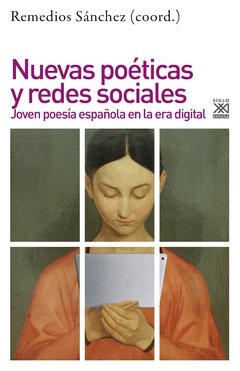 Nuevas poéticas y redes sociales - Remedios Sánchez - Libro