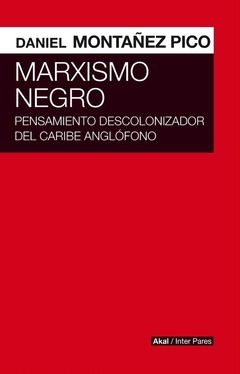 Marxismo negro - Daniel Montañez Pico