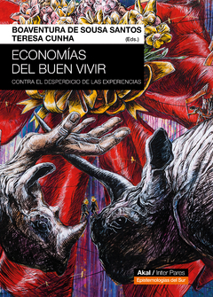 Economías del buen vivir - Boaventura De Sousa Santos / Teresa Cunha (Eds)