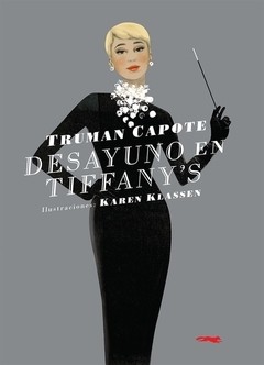 Desayuno en Tiffany's - Truman Capote - Libro ( Ed. Ilustrada )