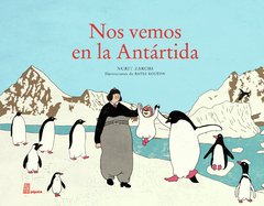 Nos vemos en la Antártida - Nurit Zarchi - Libro