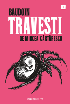 Travesti - Mircea Cartarescu / Edmond Baudoin (Ilustrador)
