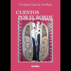 Cuentos por el borde - Viviana García Arribas - Libro