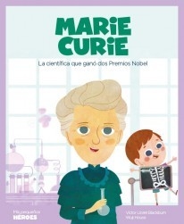 Marie Curie - Colección Mis pequeños héroes - Victor Lloret Blackburn - Libro