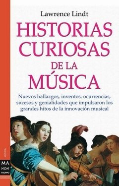 Historias curiosas de la música - Lawrence Lindt - Libro