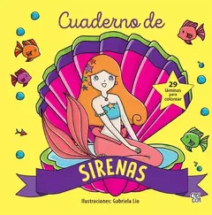 Cuaderno de sirenas - Gabriela Lio (Ilustraciones) (Para colorear)
