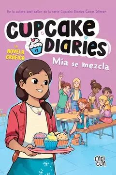 Cupcakes Diaries - Mia Se Mezcla - Coco Simon / Giulia Campobello (Ilustraciones)