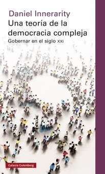 Una teoría de la democracia compleja - Daniel Innerarity - Libro