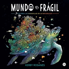 Mundo frágil - Kerby Rosanes - Libro (p/colorear)