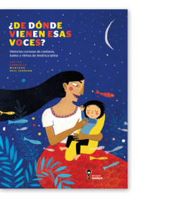 ¿De dónde vienen esas voces? - Lucila Carabelli y Mariana Ruiz Johnson - Libro