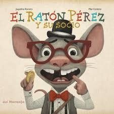 El ratón Pérez y su socio - Jaquelina Romero - Libro