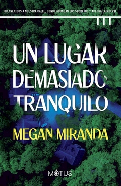 Un lugar demasiado tranquilo - Megan Miranda