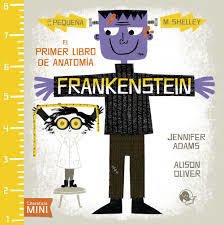 El primer libro de anatomía. Frankenstein - Jennifer Adams - Libro